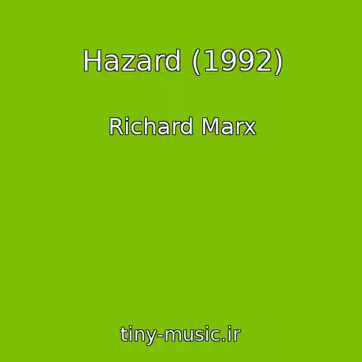 کاور آهنگ Hazard (1992) از Richard Marx