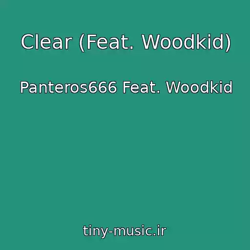 کاور آهنگ Clear (Feat. Woodkid) از Panteros666 Feat. Woodkid