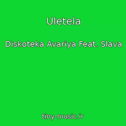 کاور آهنگ Uletela از Diskoteka Avariya Feat. Slava