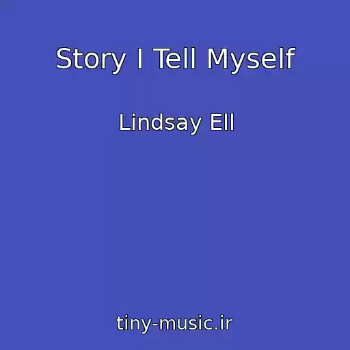 کاور آهنگ Story I Tell Myself از Lindsay Ell