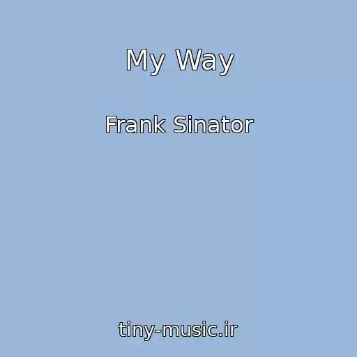 کاور آهنگ My Way از Frank Sinator