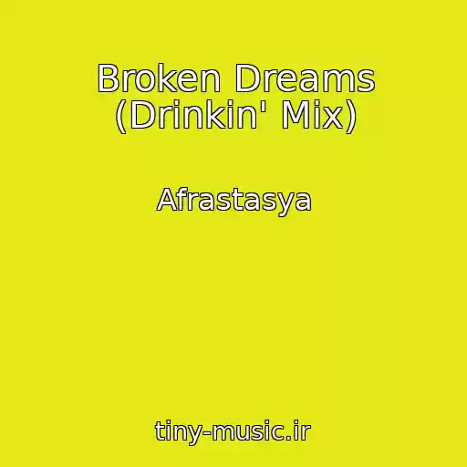 کاور آهنگ Broken Dreams (Drinkin' Mix) از Afrastasya