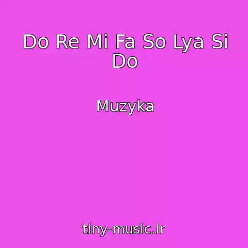 کاور آهنگ Do Re Mi Fa So Lya Si Do از Muzyka