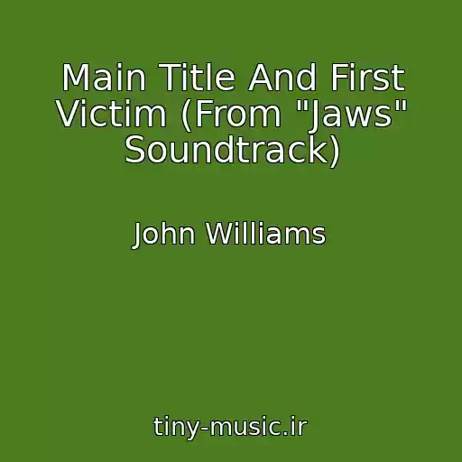 کاور آهنگ Main Title And First Victim (From "Jaws" Soundtrack) از John Williams
