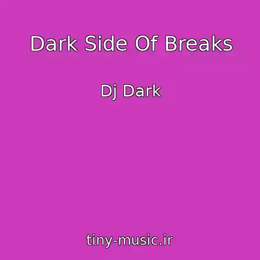 کاور آهنگ Dark Side Of Breaks از Dj Dark