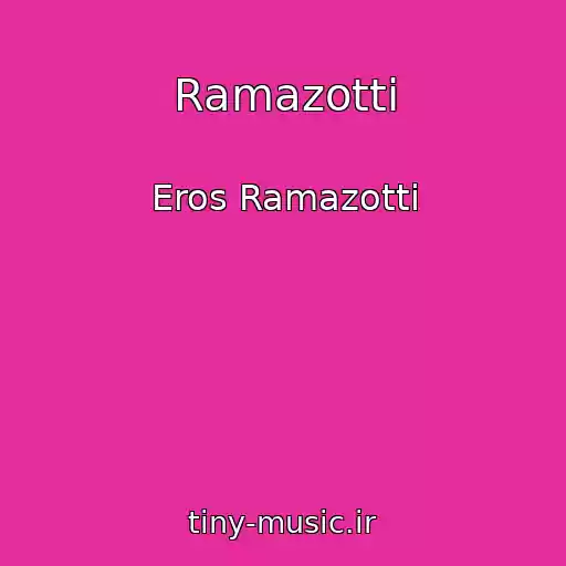 کاور آهنگ Ramazotti از Eros Ramazotti