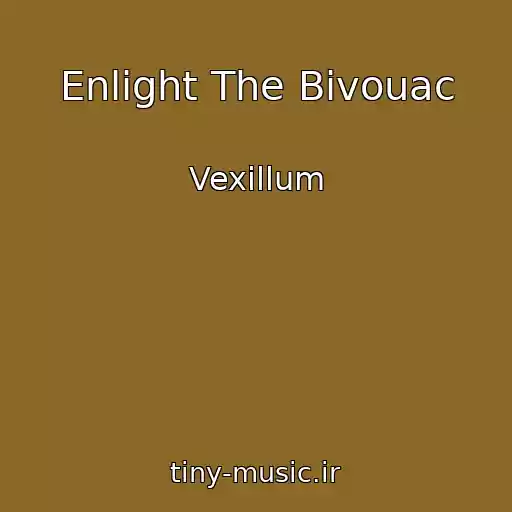 کاور آهنگ Enlight The Bivouac از Vexillum