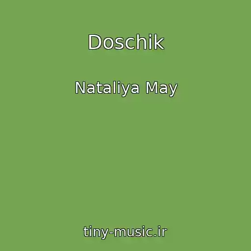 کاور آهنگ Doschik از Natalіya May