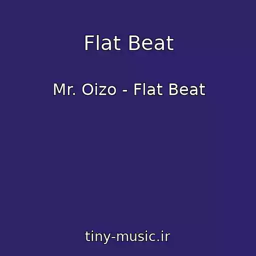 کاور آهنگ Flat Beat از Mr. Oizo - Flat Beat