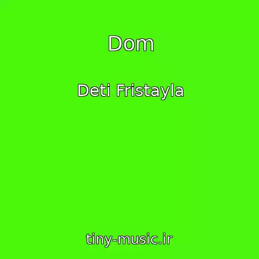 کاور آهنگ Dom از Deti Fristayla