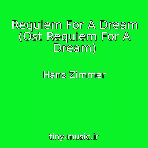 کاور آهنگ Requiem For A Dream (Ost Requiem For A Dream) از Hans Zimmer