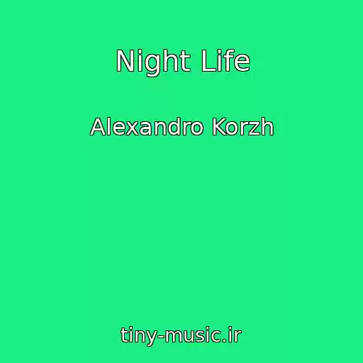 کاور آهنگ Night Life از Alexandro Korzh
