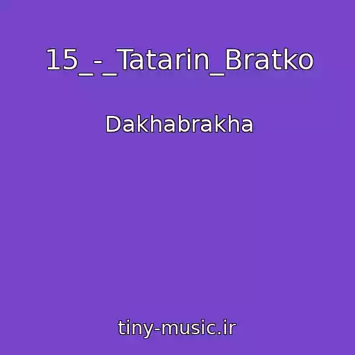کاور آهنگ 15_-_Tatarin_Bratko از Dakhabrakha