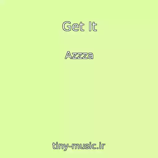 کاور آهنگ Get It از Azzza