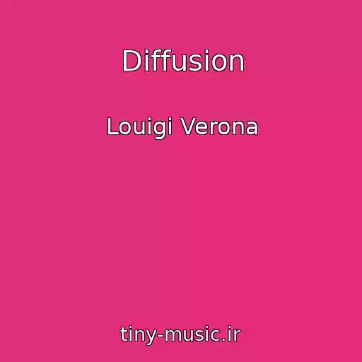 کاور آهنگ Diffusion از Louigi Verona