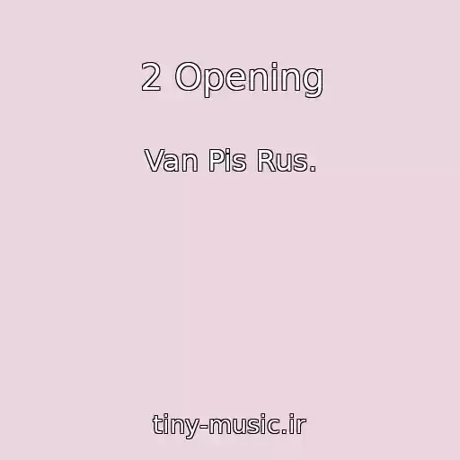 کاور آهنگ 2 Opening از Van Pis Rus.