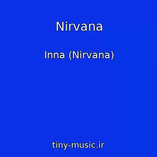 کاور آهنگ Nirvana از Inna (Nirvana)