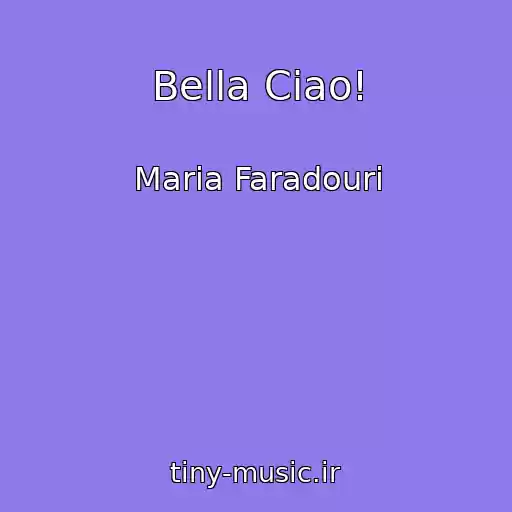 کاور آهنگ Bella Ciao! از Maria Faradouri