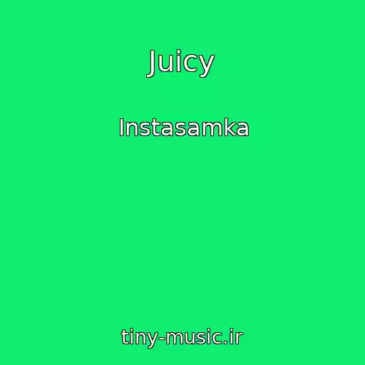 کاور آهنگ Juicy از Instasamka