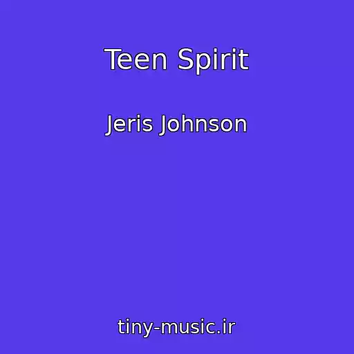 کاور آهنگ Teen Spirit از Jeris Johnson