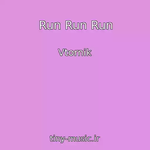 کاور آهنگ Run Run Run از Vtornik