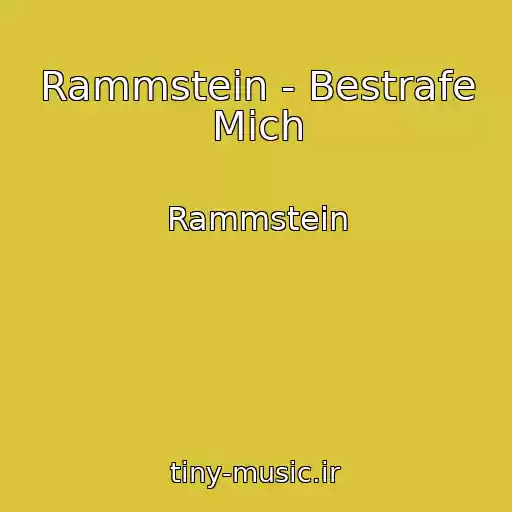 کاور آهنگ Rammstein - Bestrafe Mich از Rammstein