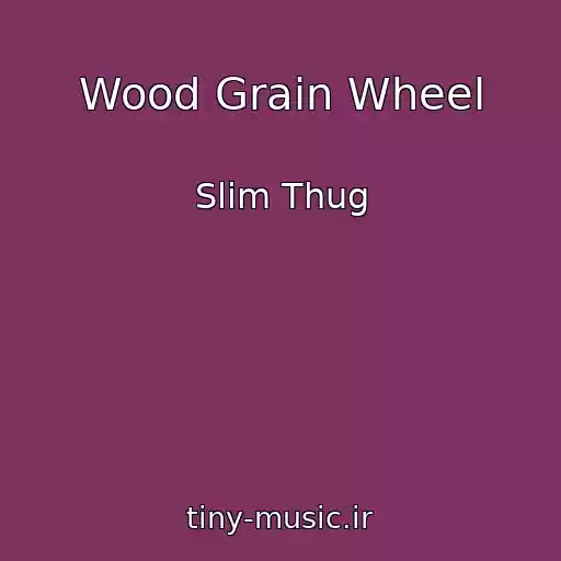 کاور آهنگ Wood Grain Wheel از Slim Thug