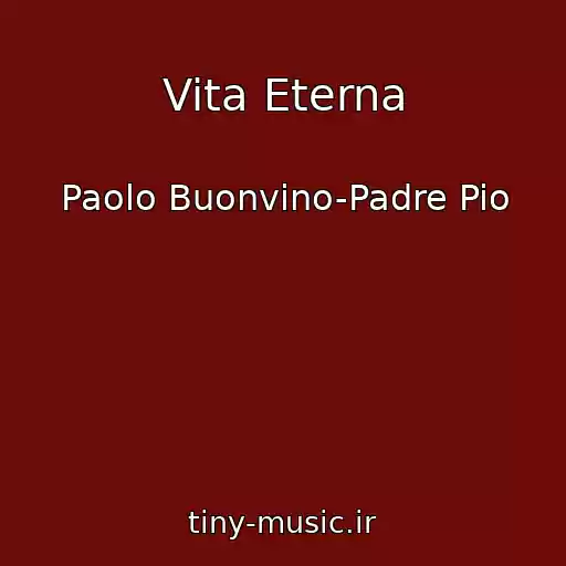کاور آهنگ Vita Eterna از Paolo Buonvino-Padre Pio