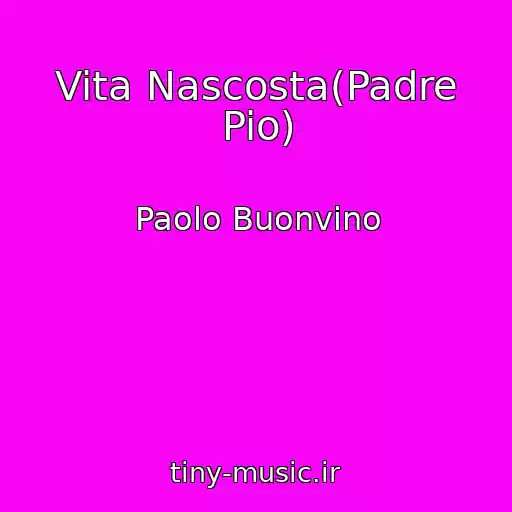 کاور آهنگ Vita Nascosta(Padre Pio) از Paolo Buonvino