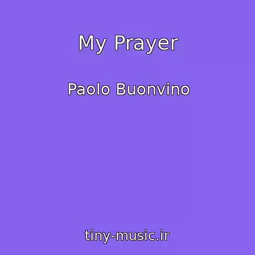 کاور آهنگ My Prayer از Paolo Buonvino