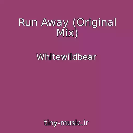 کاور آهنگ Run Away (Original Mix) از Whitewildbear