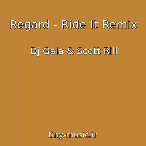کاور آهنگ Regard - Ride It Remix از Dj Gala & Scott Rill