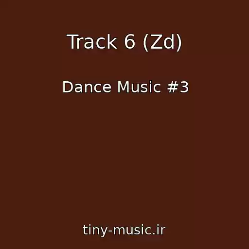 کاور آهنگ Track 6 (Zd) از Dance Music #3