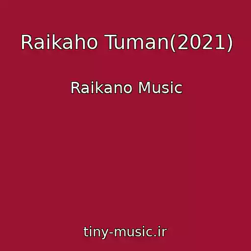 کاور آهنگ Raikaho Tuman(2021) از Raikano Music