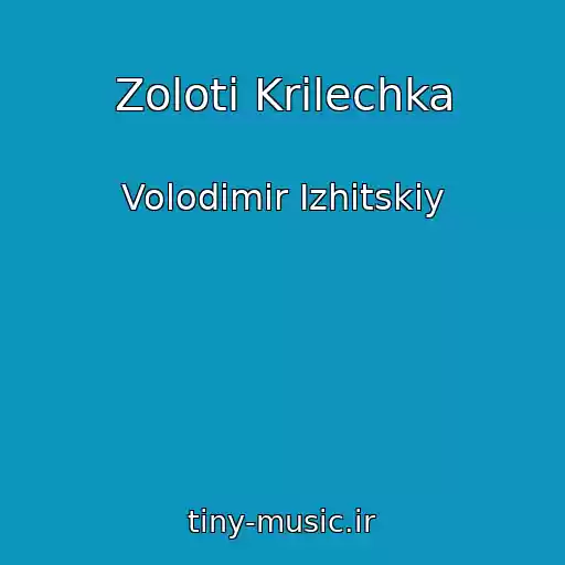 کاور آهنگ Zolotі Krilechka از Volodimir Іzhitskiy
