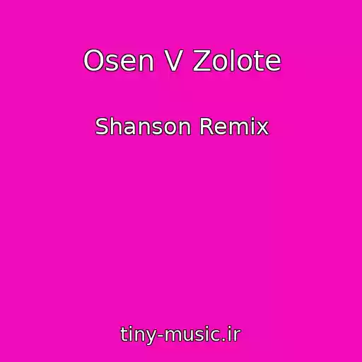 کاور آهنگ Osen V Zolote از Shanson Remix