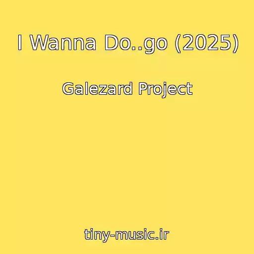 کاور آهنگ I Wanna Do..go (2025) از Galezard Project