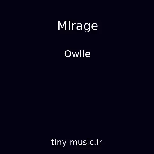 کاور آهنگ Mirage از Owlle