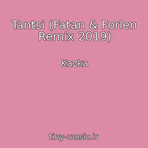 کاور آهنگ Tantsі (Fatan & Forlen Remix 2019) از Kazka