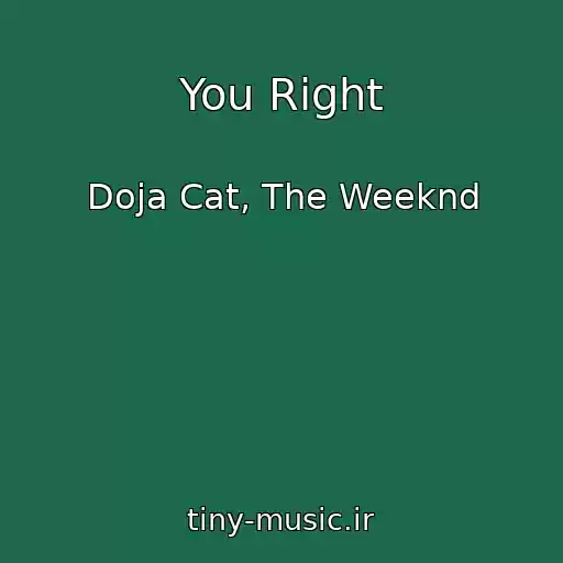 کاور آهنگ You Right از Doja Cat, The Weeknd