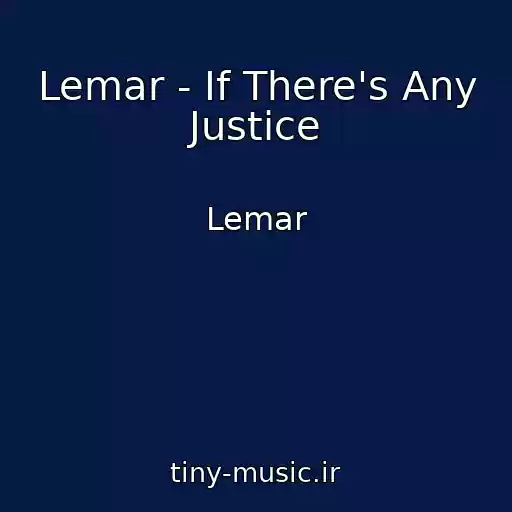 کاور آهنگ Lemar - If There's Any Justice از Lemar
