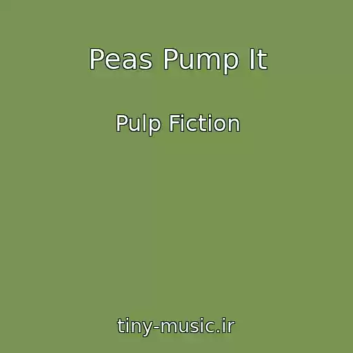 کاور آهنگ Peas Pump It از Pulp Fiction