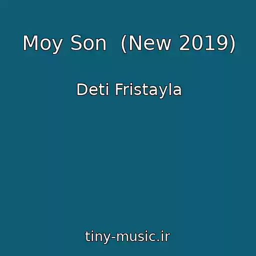 کاور آهنگ Moy Son  (New 2019) از Deti Fristayla