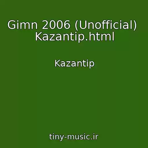 کاور آهنگ Gimn 2006 (Unofficial)   Kazantip.html از Kazantip