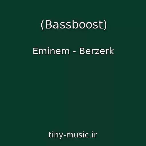 کاور آهنگ (Bassboost) از Eminem - Berzerk