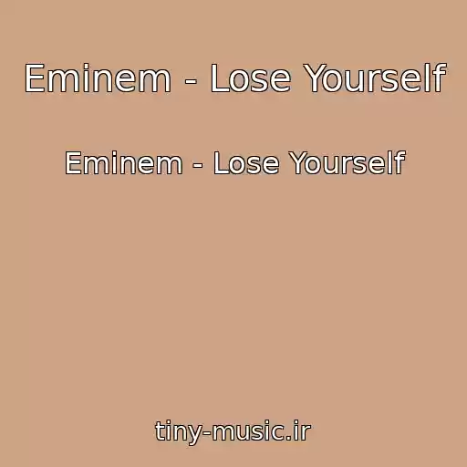 کاور آهنگ Eminem - Lose Yourself از Eminem - Lose Yourself