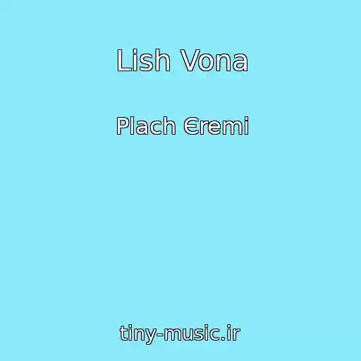 کاور آهنگ Lish Vona از Plach Єremі