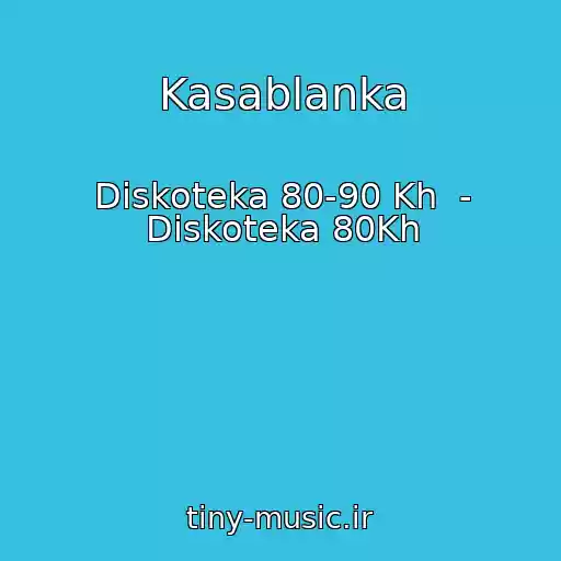 کاور آهنگ Kasablanka از Diskoteka 80-90 Kh  - Diskoteka 80Kh