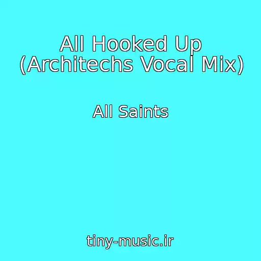 کاور آهنگ All Hooked Up (Architechs Vocal Mix) از All Saints