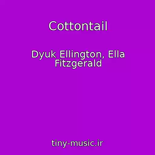 کاور آهنگ Cottontail از Dyuk Ellington, Ella Fitzgerald